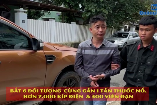 [VIDEO] – Công an Quảng Nam bắt quả tang 6 đối tượng cùng gần 1 tấn thuốc nổ, hơn 7.000 kíp điện và 500 viên đạn