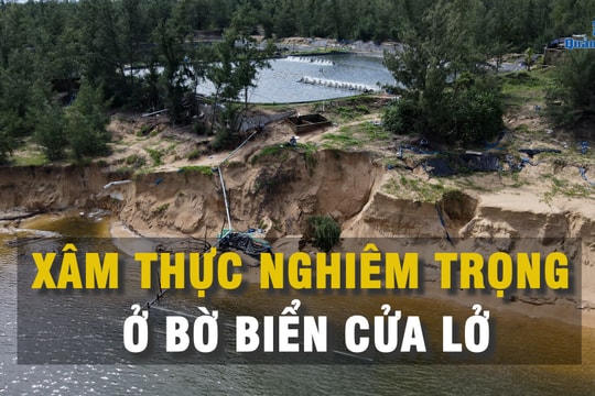 [VIDEO] - Xâm thực nghiêm trọng ở bờ biển Cửa Lở