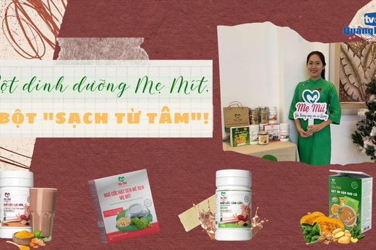 [VIDEO] - Bột dinh dưỡng Mẹ Mít, bột "sạch" từ tâm!
