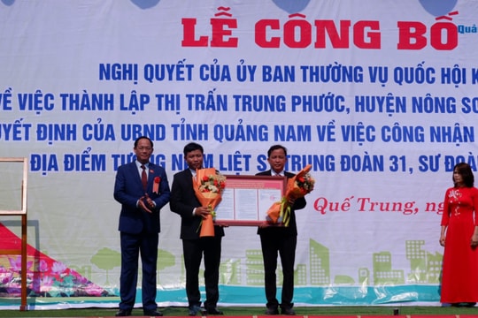[VIDEO] - Công bố quyết định Ủy ban Thường vụ Quốc hội khóa XV về thành lập thị trấn Trung Phước (Nông Sơn)