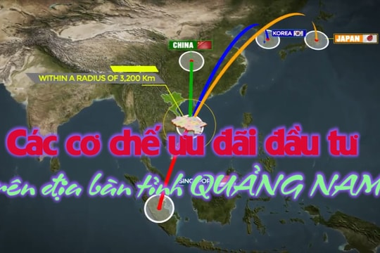 [VIDEO] - Các cơ chế ưu đãi đầu tư trên địa bàn tỉnh Quảng Nam
