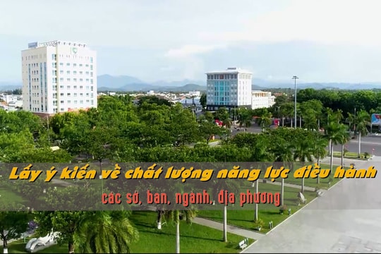 [VIDEO] - Lấy ý kiến về chất lượng năng lực điều hành các sở, ban, ngành, địa phương