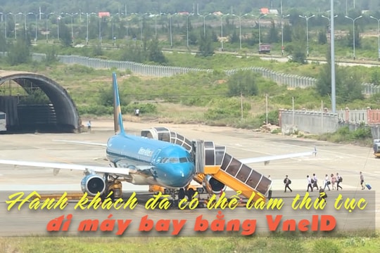 [VIDEO] - Hành khách đã có thể làm thủ tục đi máy bay bằng VneID