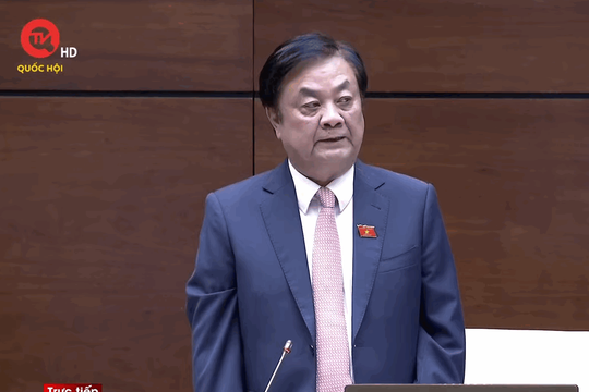 [TRỰC TIẾP] - Bộ trưởng Bộ Nông nghiệp và Phát triển nông thôn Lê Minh Hoan trả lời chất vấn