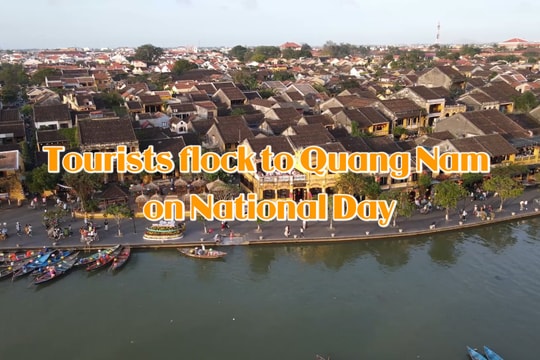 Tourists flock to Quang Nam on National Day