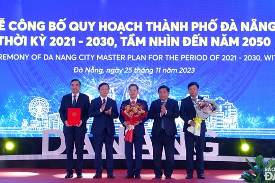 Công bố Quy hoạch thành phố Đà Nẵng thời kỳ 2021 - 2030, tầm nhìn đến năm 2050
