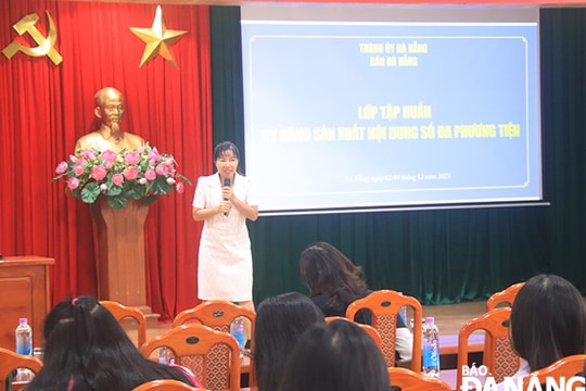 Tập huấn kỹ năng sản xuất nội dung số cho gần 70 phóng viên, cộng tác viên Báo Đà Nẵng