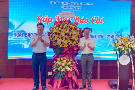 Quảng Nam tổ chức gặp mặt các cơ quan báo chí dịp 21/6