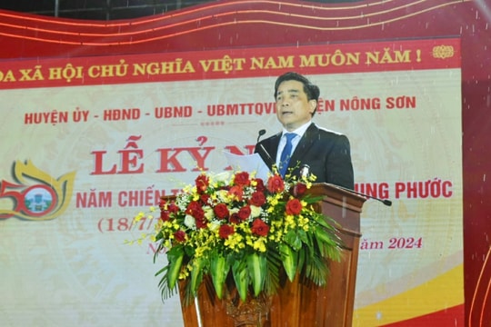 Tổ chức trọng thể lễ kỷ niệm 50 năm Chiến thắng Nông Sơn - Trung Phước