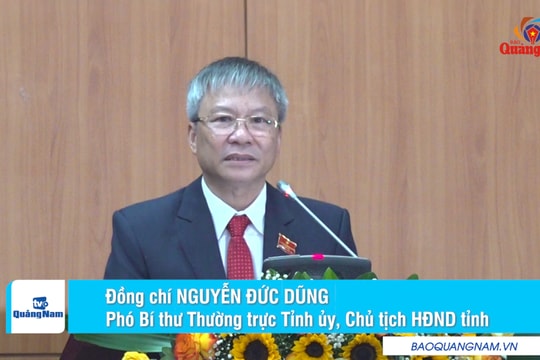 Phó Bí thư Thường trực Tỉnh ủy Nguyễn Đức Dũng phát biểu nhận chức Chủ tịch HĐND tỉnh Quảng Nam nhiệm kỳ 2021 - 2026
