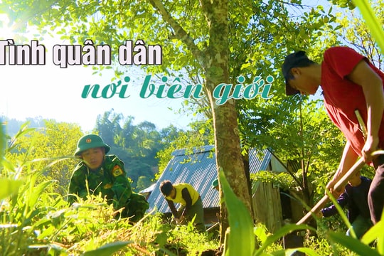 Tình quân dân nơi biên giới