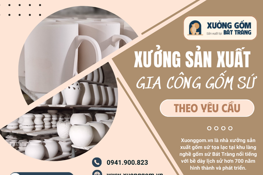Xuonggom.vn - Xưởng gốm sứ Bát Tràng Việt Nam, sản xuất gia công gốm theo yêu cầu