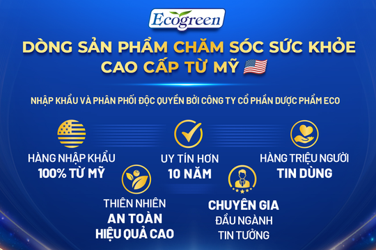 ECO Pharma đưa hàng loạt sản phẩm chăm sóc sức khỏe chất lượng Mỹ đến khắp Việt Nam