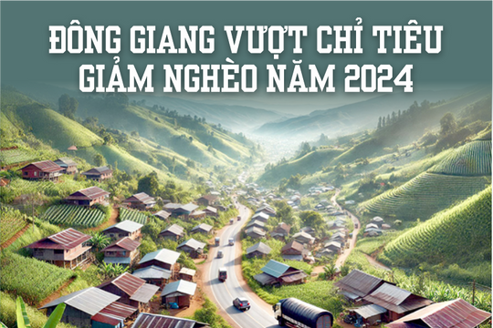Đông Giang vượt chỉ tiêu giảm nghèo năm 2024