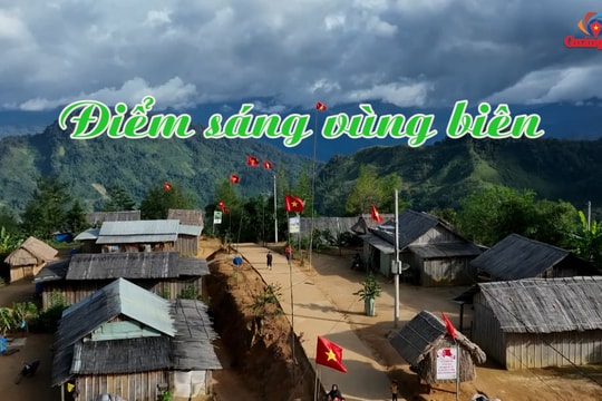 [VIDEO] - Điểm sáng vùng biên