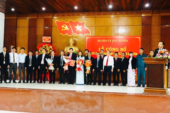 Huyện ủy Duy Xuyên công bố quyết định thành lập Đảng bộ xã Duy Tân (mới)