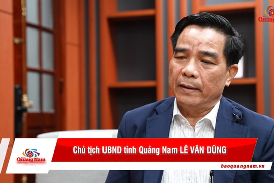 Chủ tịch UBND tỉnh Lê Văn Dũng: “Giữ cán bộ có đức, có tài ở lại bộ máy sau sắp xếp”