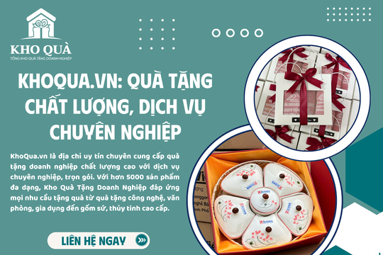 Khoqua.vn: Quà tặng chất lượng, dịch vụ chuyên nghiệp