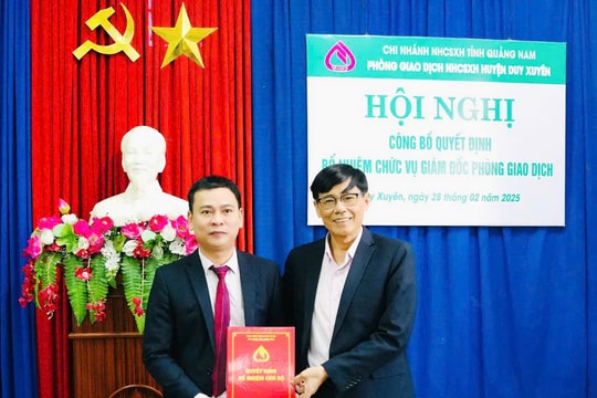 Phòng giao dịch Ngân hàng Chính sách xã hội Duy Xuyên có giám đốc mới