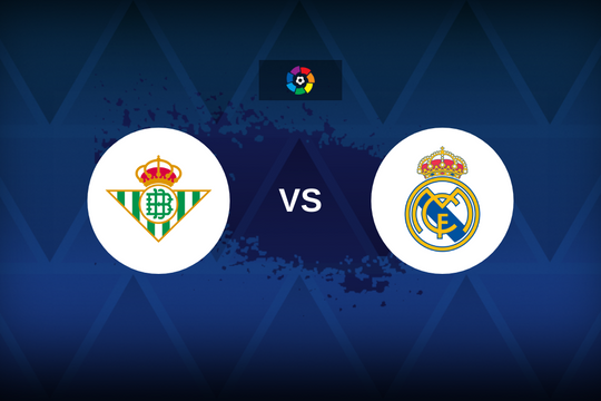 Nhận định Real Betis vs Real Madrid, 0h30 ngày 2/3: Chờ ẩn số Antony