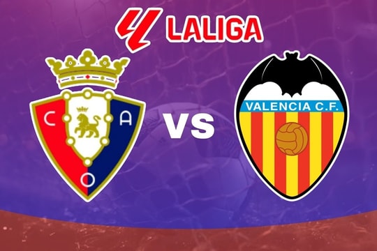 Nhận định bóng đá Osasuna vs Valencia, 03h00 ngày 3/3/2025: Giằng co và khó đoán định