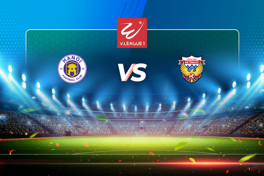 Nhận định bóng đá Hồng Lĩnh Hà Tĩnh vs Hà Nội FC 18h00 ngày 7/3: Công thủ đối đầu