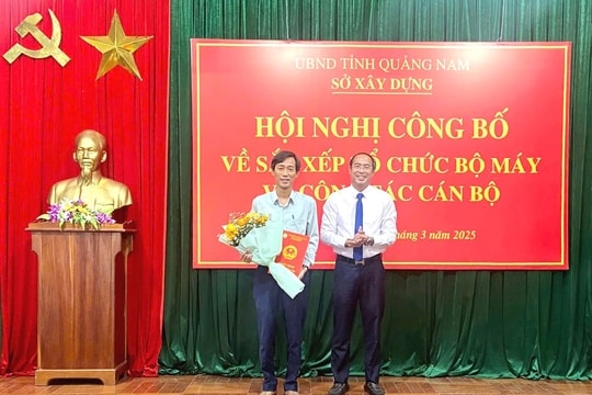 Sở Xây dựng Quảng Nam công bố quyết định về công tác cán bộ