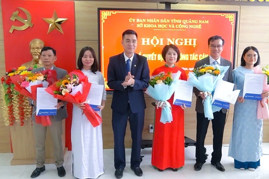 Sở KH&CN Quảng Nam công bố quyết định về công tác cán bộ