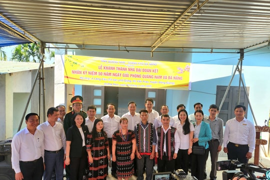 TP.Đà Nẵng và tỉnh Quảng Nam tổ chức khánh thành nhà đại đoàn kết tại Đông Giang