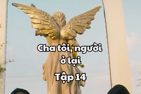 Cha Tôi, Người Ở Lại tập 14: Tai họa đến với 2 ông bố