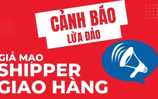 Cảnh báo thủ đoạn lừa đảo mạo danh shipper, nhân viên đơn vị chuyển phát nhanh