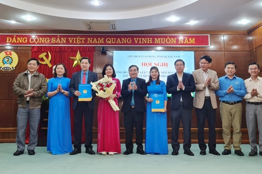 Thành lập Công đoàn UBND tỉnh và Công đoàn các cơ quan Đảng tỉnh Quảng Nam