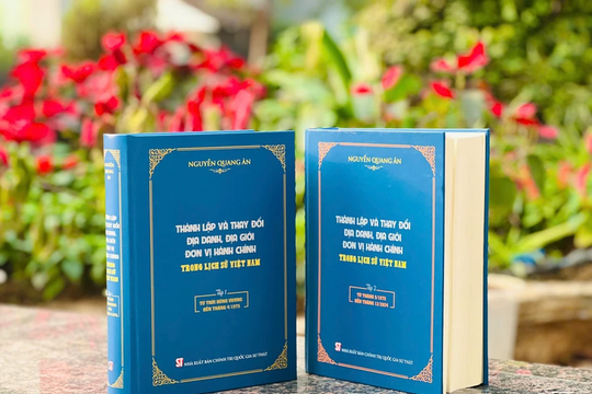 Xuất bản bộ sách về lịch sử thay đổi địa giới hành chính Việt Nam