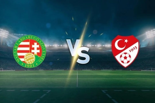 Nhận định, dự đoán Hungary vs Thổ Nhĩ Kỳ: Thắng nhưng chưa đủ