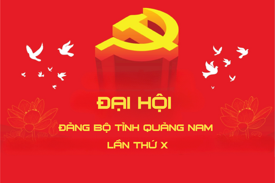 Đại hội Đảng bộ Quảng Nam lần thứ X