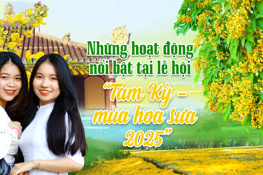 Những hoạt động nổi bật tại lễ hội "Tam Kỳ - mùa hoa sưa 2025"