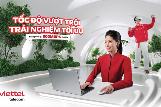 Viettel cung cấp nhóm gói cước internet tốc độ vượt trội