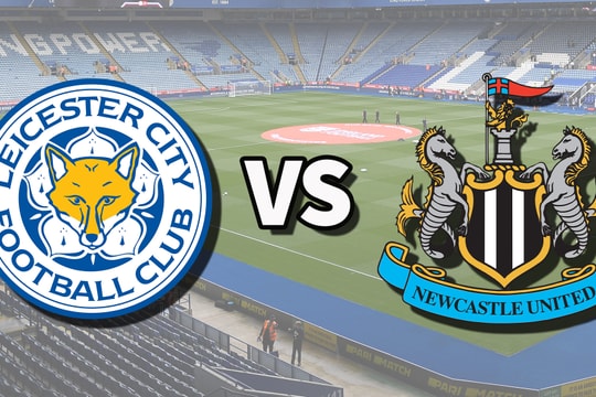 Nhận định, dự đoán Leicester vs Newcastle: Phong độ kém cỏi