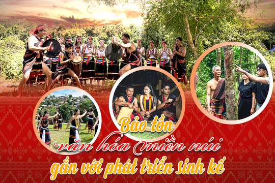 Bảo tồn văn hóa miền núi gắn với phát triển sinh kế