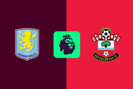 Nhận định, dự đoán Southampton vs Aston Villa: Thi đấu vì danh dự