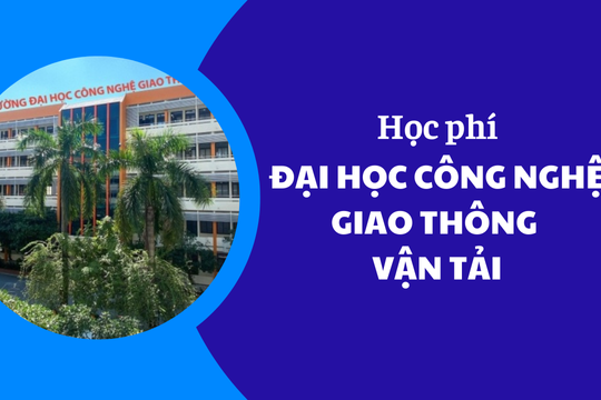 Học phí Đại học Công nghệ Giao thông vận tải năm 2025-2026