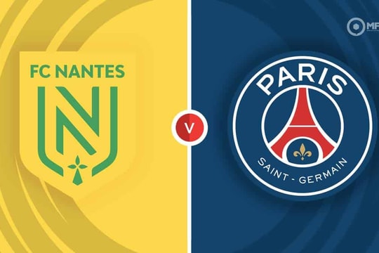 Nhận định, dự đoán Nantes vs PSG: Thử thách quá tầm