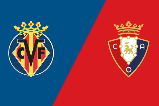 Nhận định, dự đoán Villarreal vs Osasuna: Giữ vững top 5