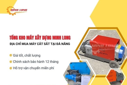 Minh Long - cung cấp máy cắt sắt chính hãng uy tín tại Đà Nẵng