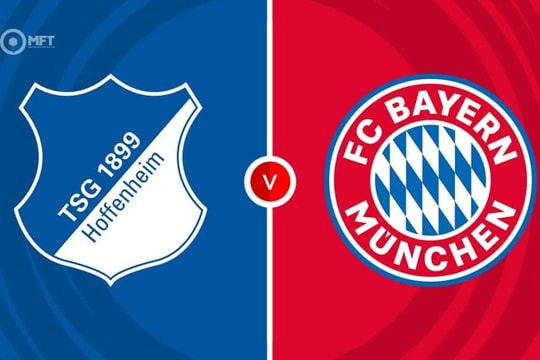 Nhận định, dự đoán Hoffenheim vs Bayern Munich: Chiến thắng mãn nhãn