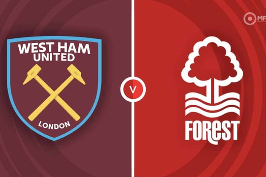 Nhận định, dự đoán West Ham vs Nottingham Forest: Hy vọng mong manh vào top 5