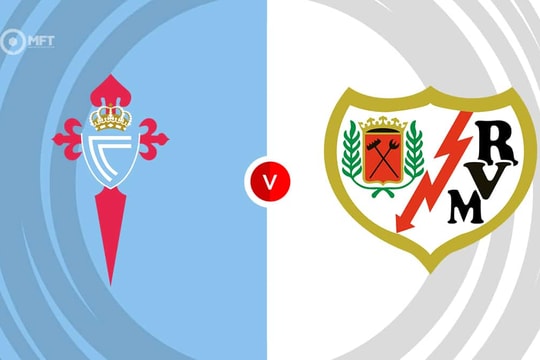 Nhận định, dự đoán Celta Vigo vs Rayo Vallecano 00h00 ngày 19/5 vòng 37 La Liga