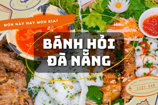 12 quán bánh hỏi Đà Nẵng nổi tiếng khiến dân sành ăn mê mệt