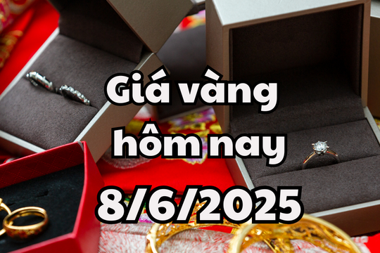 Giá vàng hôm nay 8/6/2025 giá vàng trong nước và thế giới chênh nhau hơn 10 triệu đồng/lượng