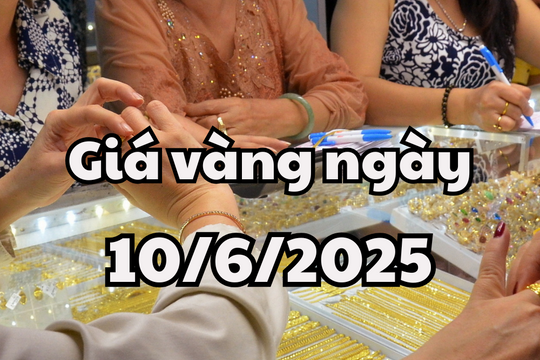 Giá vàng hôm nay 10/6/2025 giá vàng trong nước "đóng băng", vàng thế giới hồi phục sau đà giảm